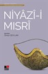 Niyazi-İ Mısri Türk Tasavvuf Edebiyatından Seçmeler 7
