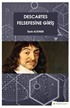 Descartes Felsefesine Giriş