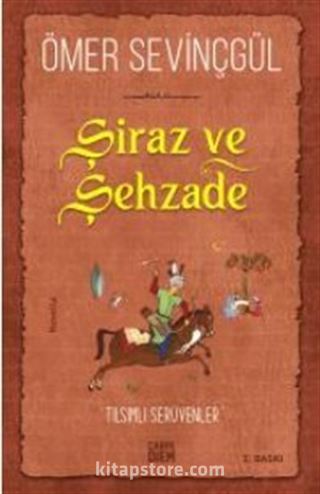 Şiraz ve Şehzade