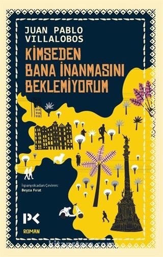 Kimseden Bana İnanmasını Beklemiyorum