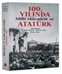 100. Yılında Milli Mücadele ve Atatürk