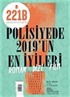 221B İki Aylık Polisiye Dergi Sayı: 23 Kasım - Aralık 2019