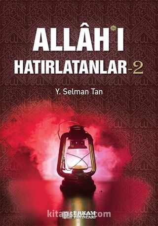 Allah'ı Hatırlatanlar-2