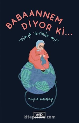 Babaannem Diyor ki...