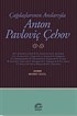 Çağdaşlarının Anılarıyla Anton Pavloviç Çehov