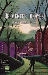 Var Ama Yok Bir Mektep Hikayesi