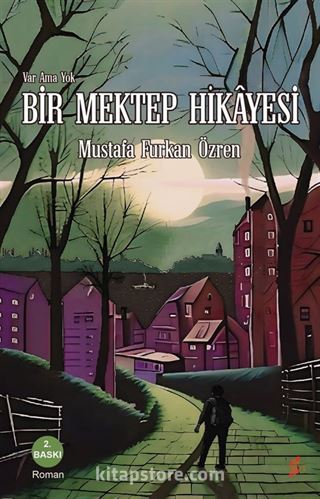 Var Ama Yok Bir Mektep Hikayesi