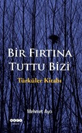 Bir Fırtına Tuttu Bizi