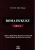 Roma Hukuku Cilt 1- (Roma Tarihi - Roma Hukuku Kaynakları - Genel Kurallar - Roma Usul Hukuku)