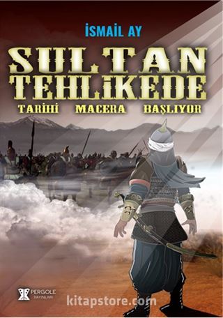 Sultan Tehlikede