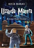 Uzayda Macera / Astronot Kamil Uzayda