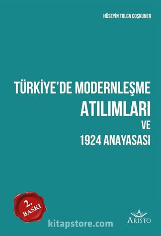 Türkiye'de Modernleşme Atılımları Ve 1924 Anayasası