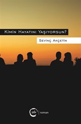 Kimin Hayatını Yaşıyorsun?