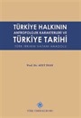 Türkiye Halkının Antropolojik Karakterleri ve Türkiye Tarihi Türk Irkının Vatanı Anadolu