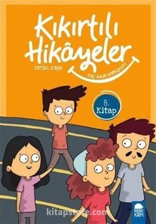 Kaç Adım Demiştin? - Kıkırtılı Hikayeler 8. Kitap / 3. Sınıf Okuma Kitabı