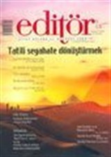 Editör Aylık Kitap Kültür ve Düşünce Dergisi Haziran/Temmuz/Ağustos 2003 Sayı 11-12-13