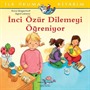 İnci Özür Dilemeyi Öğreniyor / İlk Okuma Kitabım