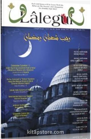 Lalegül Aylık İlim Kültür ve Fikir Dergisi Sayı:85 Mart 2020