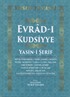 Evrad-ı Kudsiyye Duası ve Yasin-i Şerif (Kod: D71)