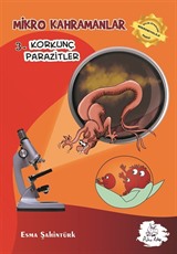 Mikro Kahramanlar / Korkunç Parazitler