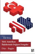 Türk-Amerikan İlişkilerinde Değişen Dengeler