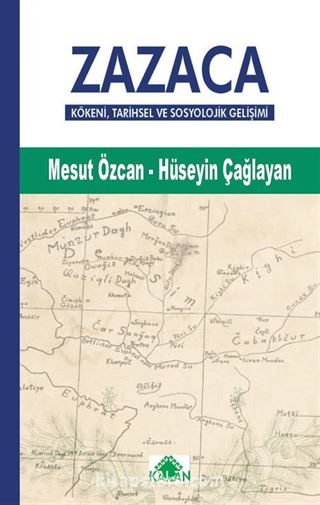 Tarihsel Ve Sosyolojik Gelişimi İle Zazaca