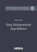 Satış Sözleşmesinde Ayıp Bildirimi İstanbul Üniversitesi Hukuk Fakültesi Özel Hukuk Yüksek Lisans Tezleri Dizisi No:25