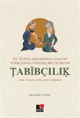 XX.Yüzyıl Başlarında Çağatay Türkçesiyle Yazılmış Bir Tıp Metni Tabibçılık