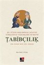 XX.Yüzyıl Başlarında Çağatay Türkçesiyle Yazılmış Bir Tıp Metni Tabibçılık
