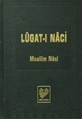 Lugat-ı Naci; Osmanlı Türkçesi Tıpkıbasım (Ciltli, Şamua Kağıt)