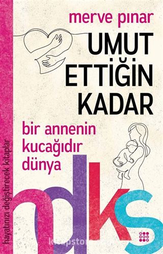 Umut Ettiğin Kadar / Hayatınızı Değiştirecek Kitaplar Serisi