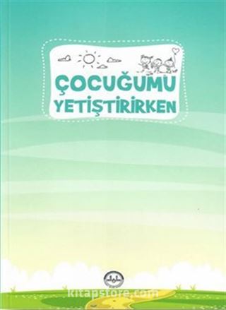 Çocuğumu Yetiştirirken