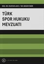 Türk Spor Hukuku Mevzuatı