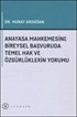 Anayasa Mahkemesine Bireysel Başvuruda Temel Hak ve Özgürlüklerin Yorumu