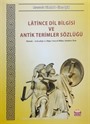 Latince Dil Bilgisi ve Antik Terimler Sözlüğü