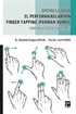 Sporcuların El Performanslarının Finger Tapping (Parmak Vuruş) Yöntemi ile Değerlendirilmesi