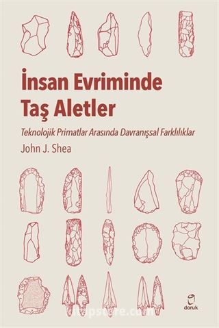 İnsan Evriminde Taş Aletler Teknolojik Primatlar Arasında Davranışsal Farklılıklar