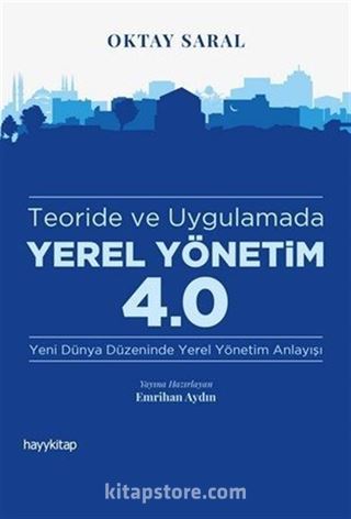 Teoride ve Uygulamada Yerel Yönetim 4.0