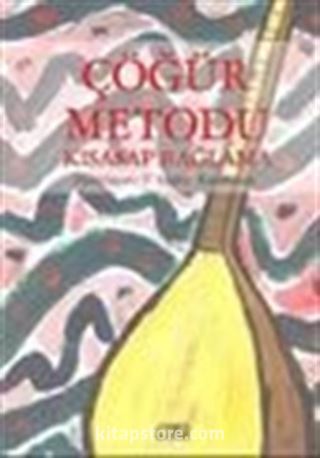 Buram Buram Anadolu Bağlama Metodu Çöğür