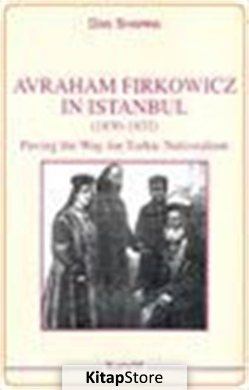Avraham Firkowicz in Istanbul (1830-1832): Paving the Way for Turkic Nationalism