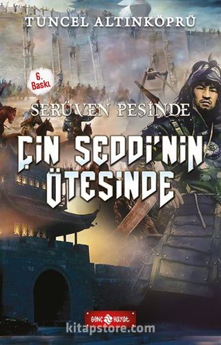 Çin Seddi'nin Ötesinde / Serüven Peşinde 15 (Karton Kapak)