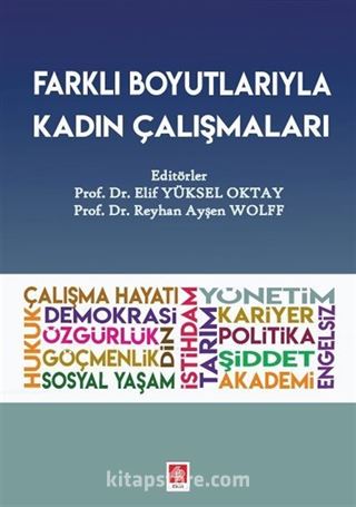 Farklı Boyutlarıyla Kadın Çalışmaları