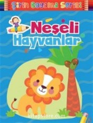 Neşeli Hayvanlar-Şirin Boyama Serisi