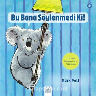 Bu Bana Söylenmedi Ki!