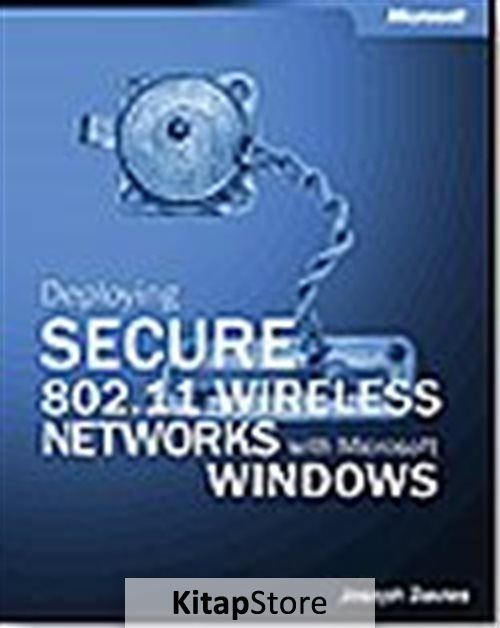 Deploying Secure 802.11 Wireless Networks with Microsoft® Windows