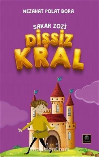 Sakar Zozi / Dişsiz Kral