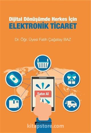 Dijital Dönüşümde Herkes İçin Elektronik Ticaret