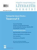 Türkiye Araştırmaları Literatür Dergisi 2018 Cilt:16 Sayı:31-32 Türkiye'de İslami İlimler: Tasavvuf 2