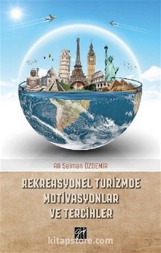 Rekreasyonel Turizmde Motivasyonlar ve Tercihler