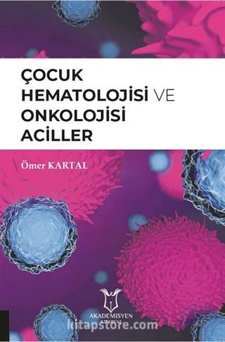 Çocuk Hematolojisi ve Onkolojisi Aciller